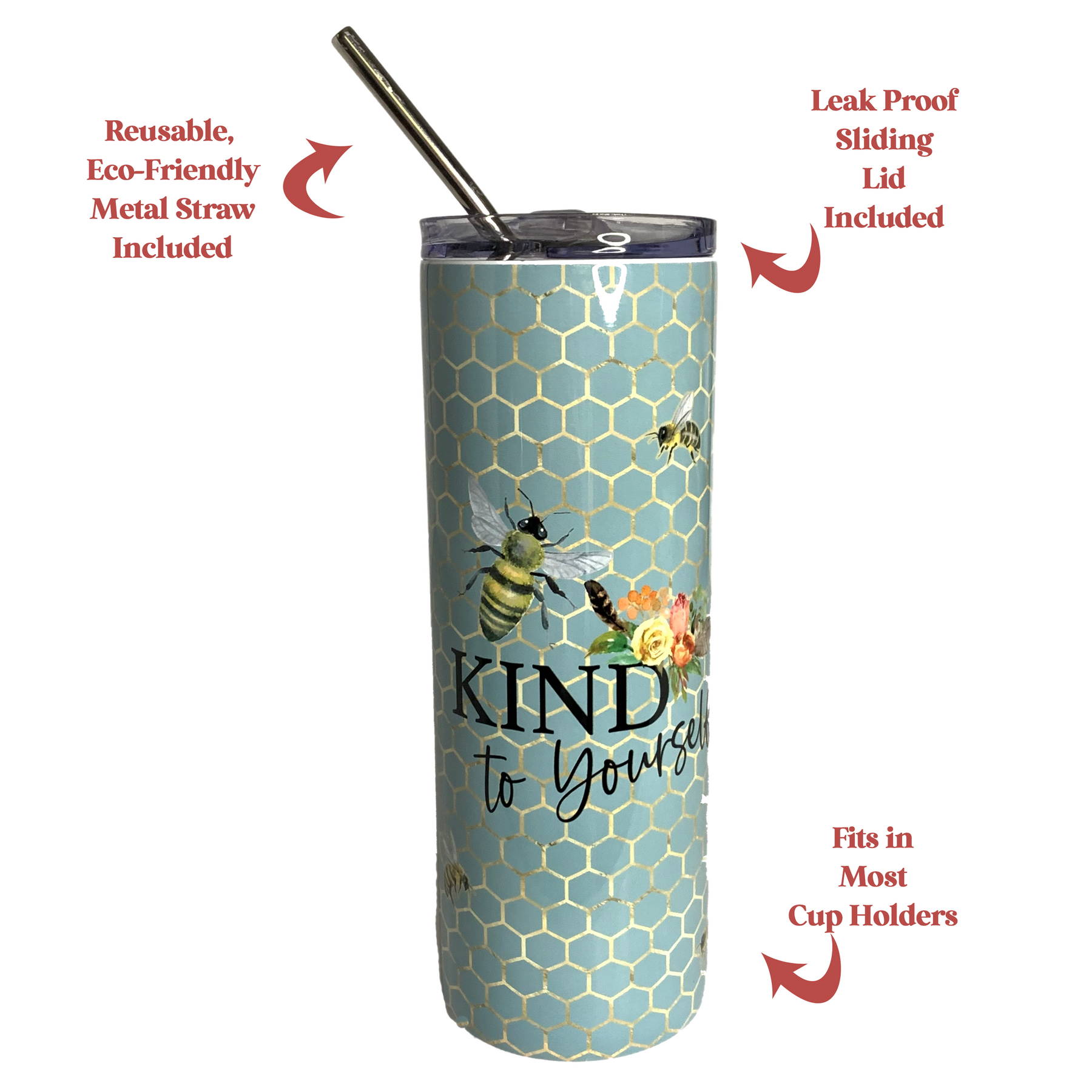 Be Kind to Yourself – Bee Tumbler
