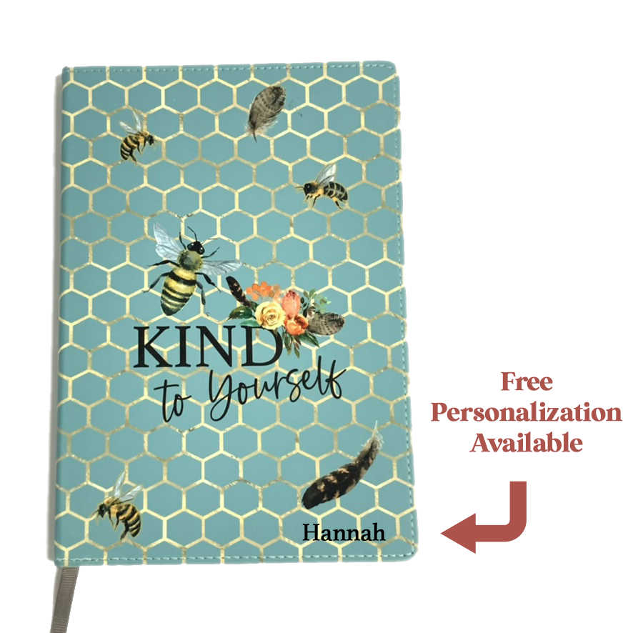 Be Kind to Yourself – Bee Journal – Personalized